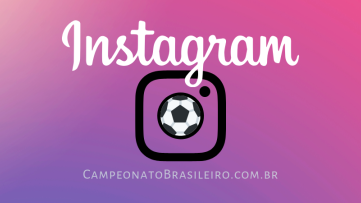 Os 10 times brasileiros com mais seguidores no Instagram