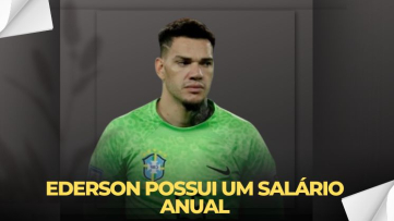 Ederson Santana: Salário Milionário no Manchester City e Proposta Saudita Recorde Ederson Santana: Salário Milionário no Manchester City e Proposta Saudita Recorde