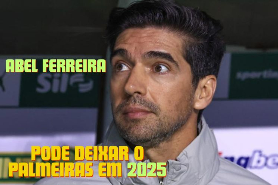 Abel Ferreira Vai Deixar o Palmeiras? Técnico Indica Saída em 2025 e Torcida do São Paulo se Anima