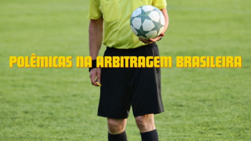 Polêmicas na Arbitragem Brasileira: Decisões Controversas e Impacto no Futebol